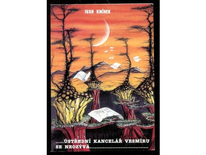 Ústřední kancelář vesmíru se neozývá, Ivan Kmínek, 1992
