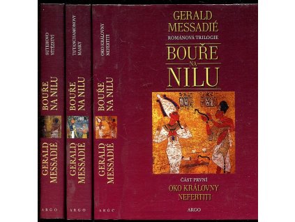 242247 boure na nilu 1 3 oko kralovny nefertiti tutanchamonovy masky sutehovo vitezstvi