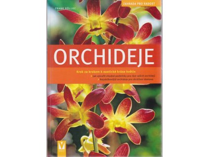 Orchideje : krok za krokem k exotické nádheře