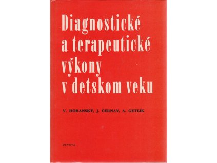 Diagnostické a terapeutické výkony v detskom veku, Viktor Horanský, 1981