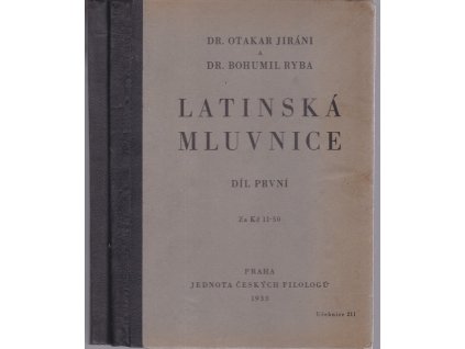Latinská mluvnice pro střední školy 1+2, Otakar Jiráni, 1933