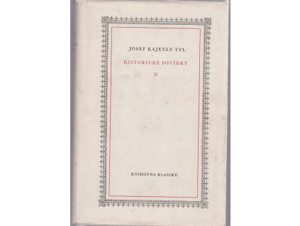 Historické povídky. Sv. 2, (1836-1840), Josef Kajetán Tyl, 1959