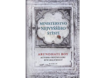 Ministerstvo nejvyššího štěstí, Arundhatí Roy, 2018