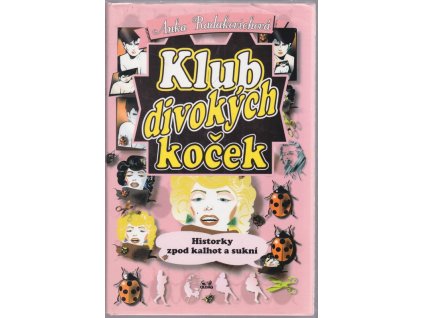 Klub divokých koček, Anka Radakovich, 1996