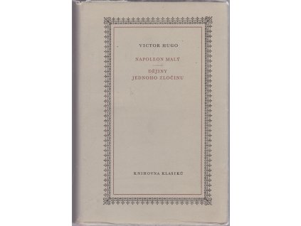 Napoleon Malý, Dějiny jednoho zločinu, Victor Hugo, 1958