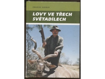 Lovy ve třech světadílech