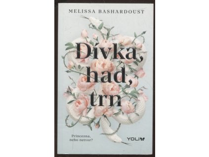 Dívka, had, trn, Melissa Bashardoust, 2021