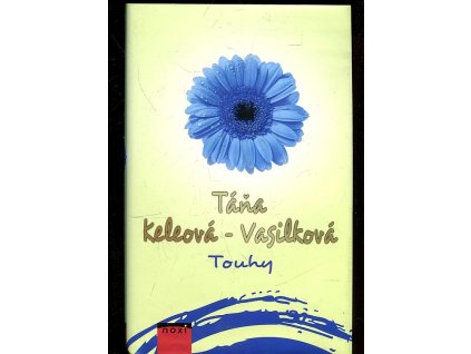 Touhy, Táňa Keleová-Vasilková, 2016