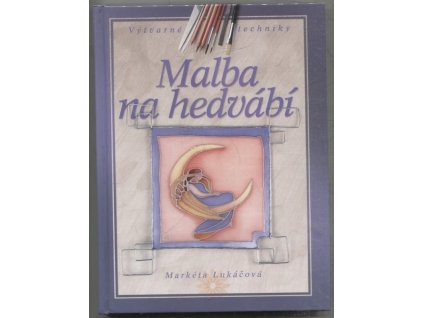 Malba na hedvábí, Markéta Lukáčová, 2005