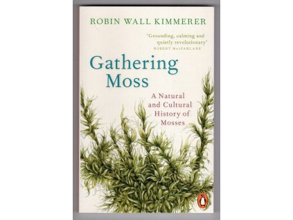 Gathering Moss, Robin W. Kimmerer, 2003