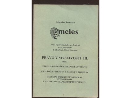 Právo v Myslivosti III. - část 1.