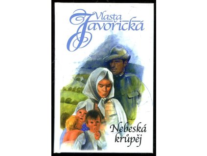 Nebeská krůpěj, Vlasta Javořická, 2015