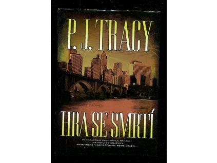 Hra se smrtí, P. J Tracy, 2011