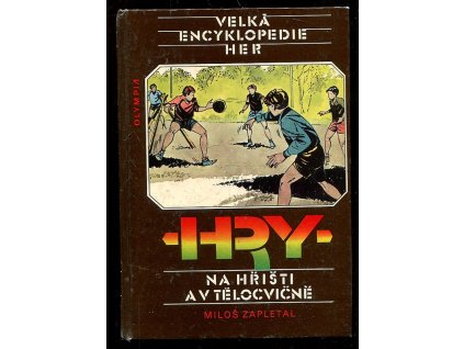 243222 velka encyklopedie her sv 3 hry na hristi a v telocvicne