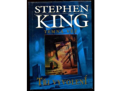 Temná věž. II, Tři vyvolení, Stephen King, 1999