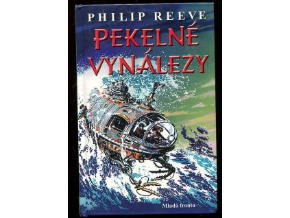 Pekelné vynálezy, Philip Reeve, 2009