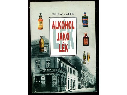 243396 alkohol jako lek