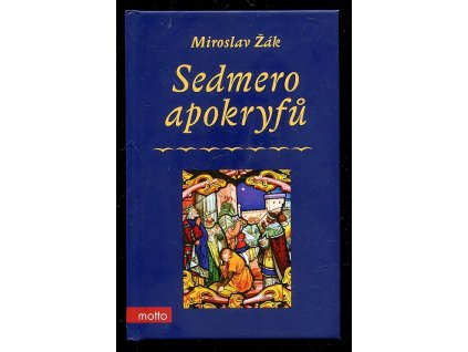 Sedmero apokryfů, Miroslav Žák, 2018