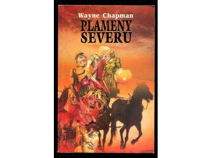Plameny severu, Wayne Chapman, 1992