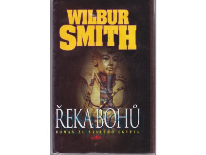 Řeka bohů, Wilbur A. Smith, 1994