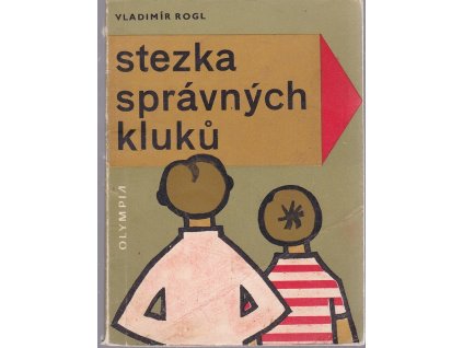 Stezka správných kluků, Vladimír Rogl, 1973