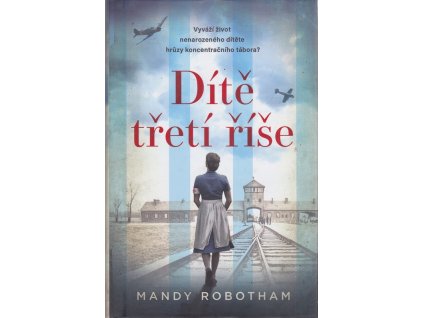 Dítě třetí říše, Mandy Robotham, 2021