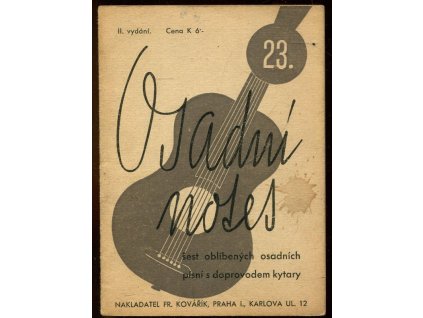Osadní notes 23 : Výběr šesti oblíbených, veselých i sentimentálních osadních písní s doprovodem kytary – sv. 23, 1944