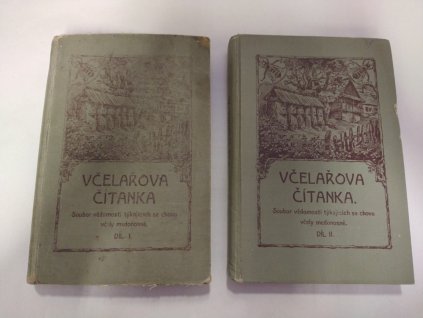 Včelařova čítanka - soubor vědomostí týkajících se chovu včely medonosné. Díl I+II., 1909, František Vohnout, 1909