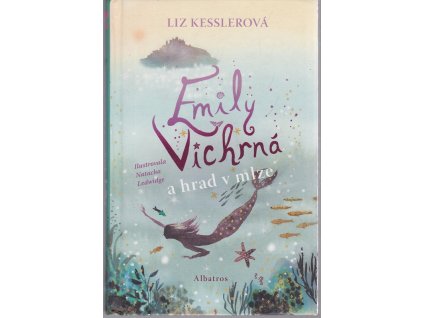 Emily Vichrná a hrad v mlze