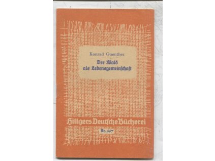 Der Wald als Lebensgemeinschaft, Konrad Guenther, 0