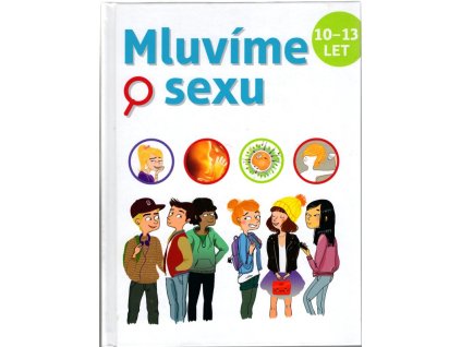 Mluvíme o sexu (10-13 let)