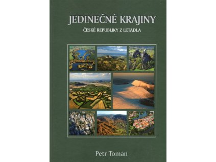 Jedinečné krajiny České republiky z letadla, Petr Toman, 2016