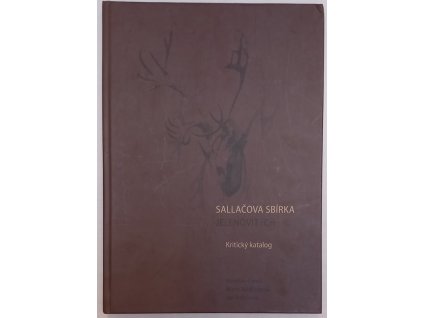 Sallačova sbírka jelenovitých : Kritický katalog, Miroslav Čeněk, 0