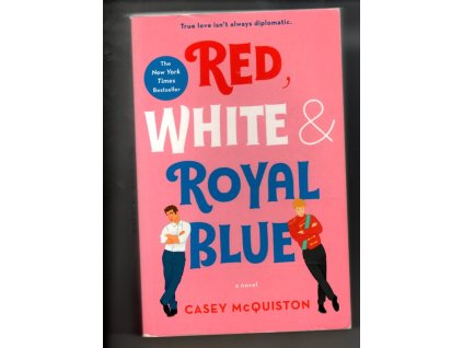 Red, White and Royal Blue, Casey McQuiston, 2019