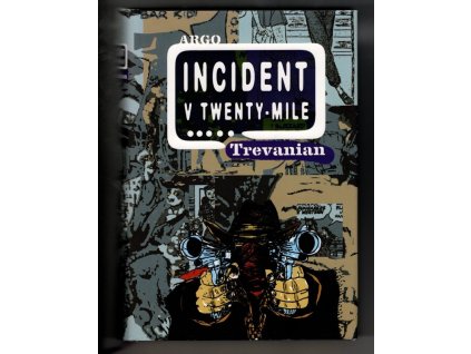Incident v Twenty-Mile