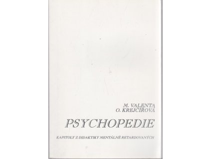 Psychopedie : kapitoly z didaktiky mentálně retardovaných
