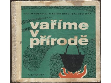 Vaříme v přírodě, Vladimír Rogl, 1972