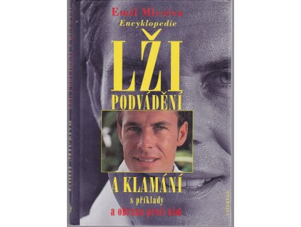 Encyklopedie lži, podvádění a klamání s příklady a obrana proti nim, Emil Mleziva, 2000