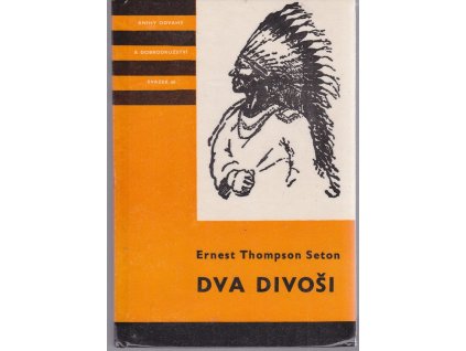 244137 dva divosi o dobrodruzstvich dvou chlapcu kteri zili jako indiani a o tom co vsechno se naucili