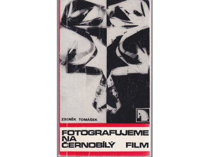 Fotografujeme na černobílý film, Zdeněk Tomášek, 1977