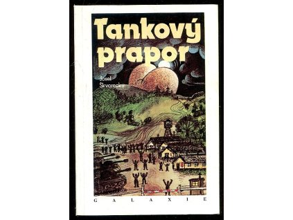 Tankový prapor, Josef Škvorecký, 1990
