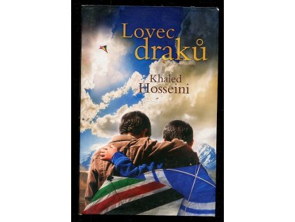 Lovec draků, Khaled Hosseini, 2007