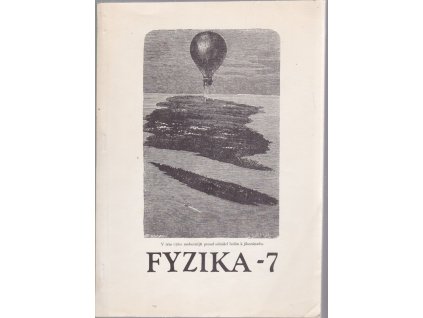 Fyzika – Experimentální učebnice pro 7. ročník základní školy – II. díl, Martin Macháček, 1990