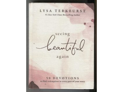 Seeing Beautiful Again, Lysa TerKeurst, 2021