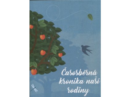 Časosběrná kronika naší rodiny