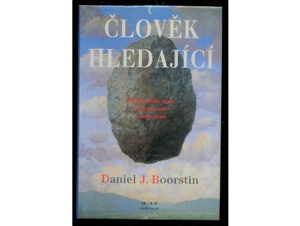 Člověk hledající, Daniel J Boorstin, 1999