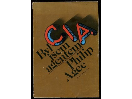 Byl jsem agentem CIA, Philip Agee, 1980