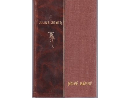 Nové básně, Julius Zeyer, 1907