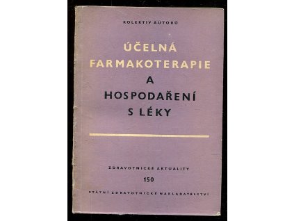 Účelná farmakoterapie a hospodaření s léky, 1962