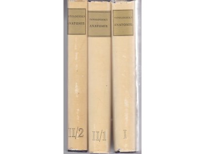 Patologická anatomie. I.-II. ve třech svazcích, B. Bednář, 1963
